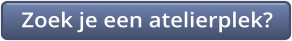Zoek je een atelierplek?