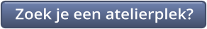 Zoek je een atelierplek?